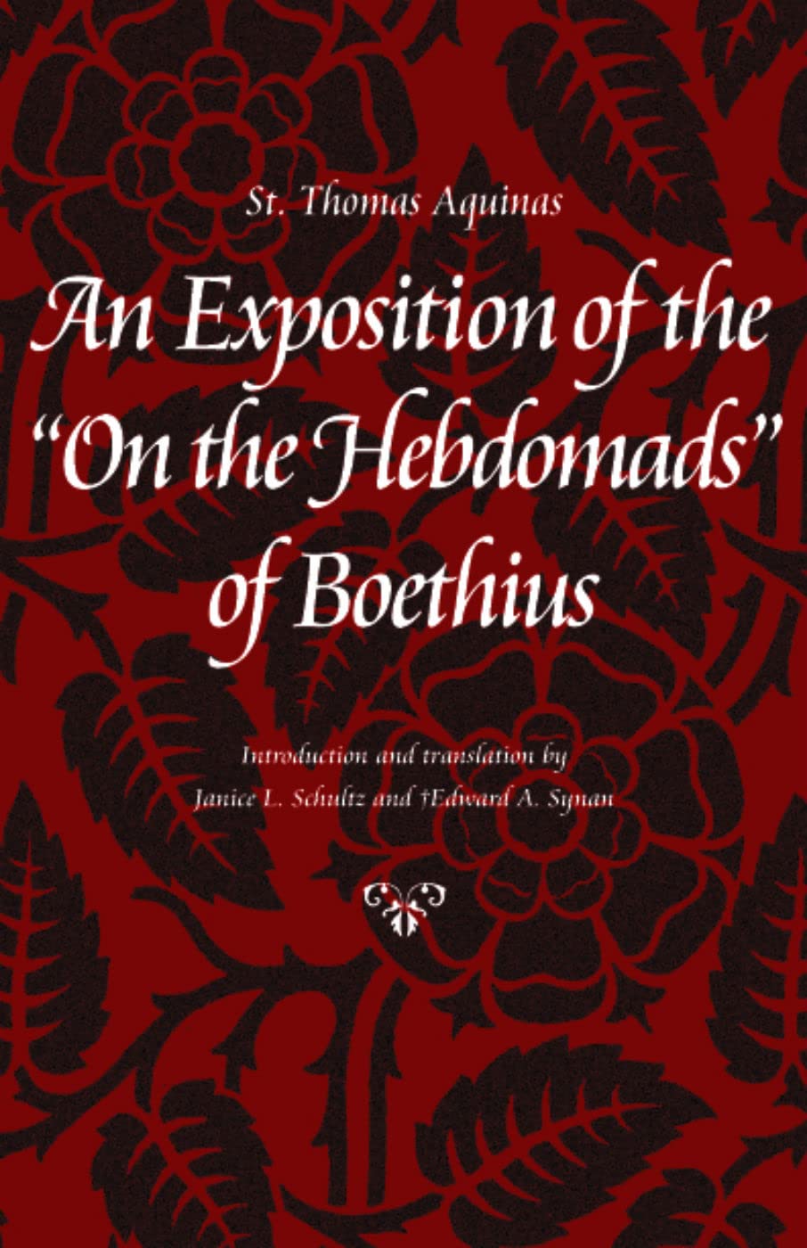 An Exposition of the 'On the Hebdomads' of Boethius